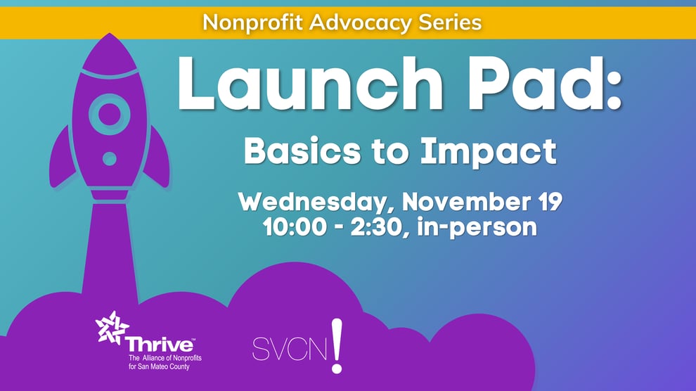 Nonprofit Advoacacy Series Launch Pad: Basics to Impact